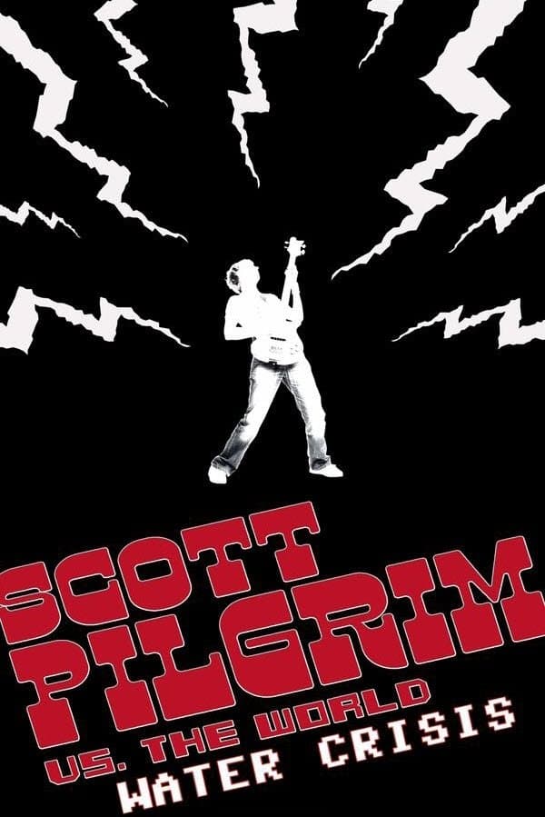 Poster di Scott Pilgrim vs. the World Water Crisis