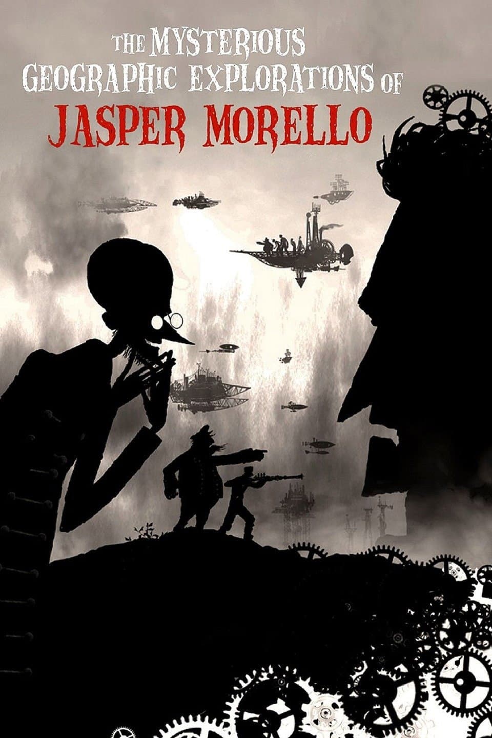 Poster di The Mysterious Geographic Explorations of Jasper Morello