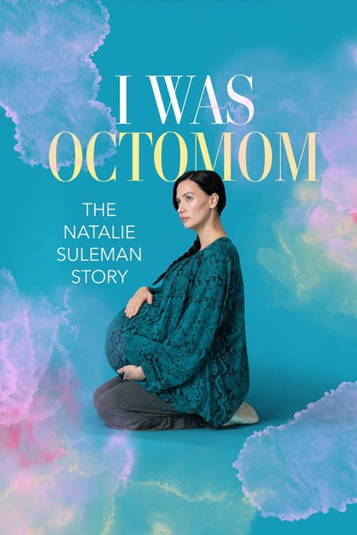Poster di I Was Octomom: The Natalie Suleman Story