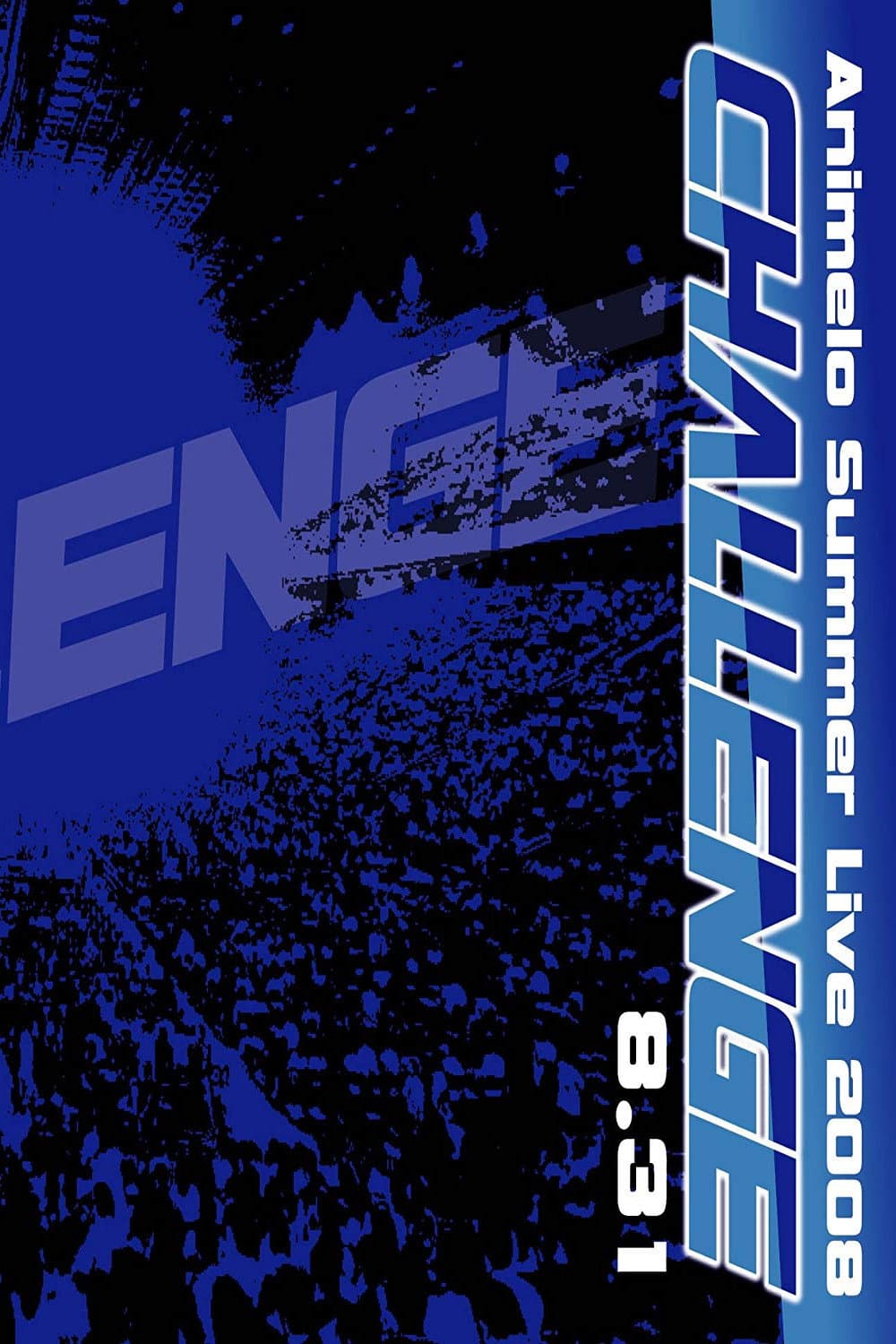 Poster di Animelo Summer Live 2008 -Challenge- 8.31