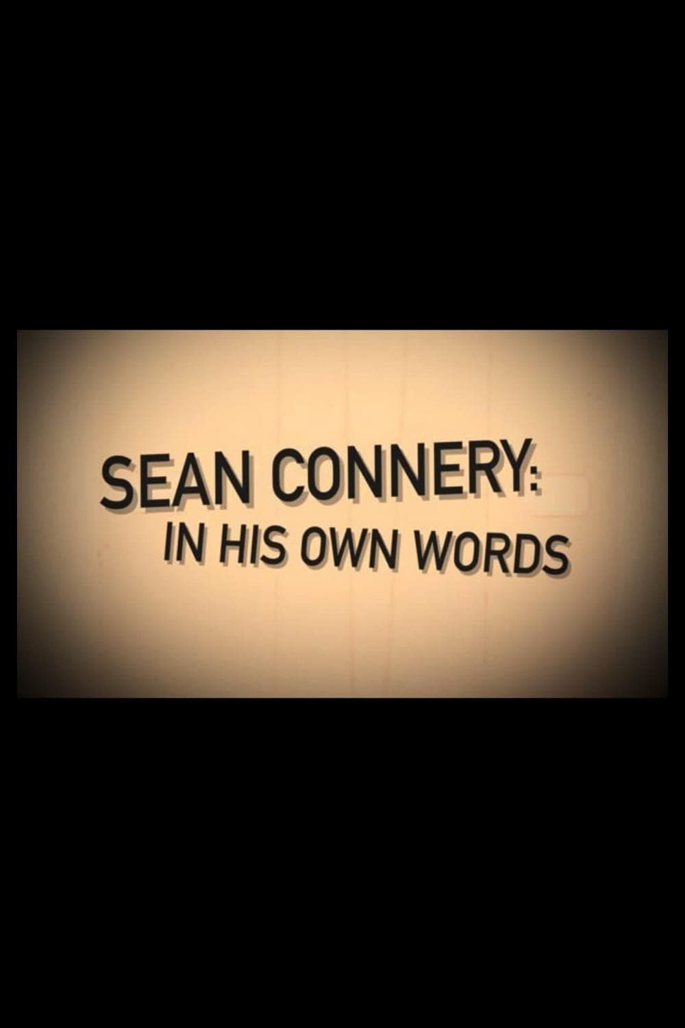 Poster di Sean Connery: In His Own Words