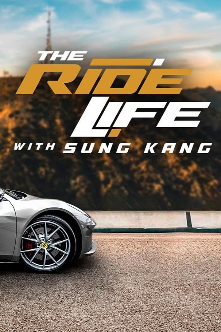 Poster di The Ride Life With Sung Kang