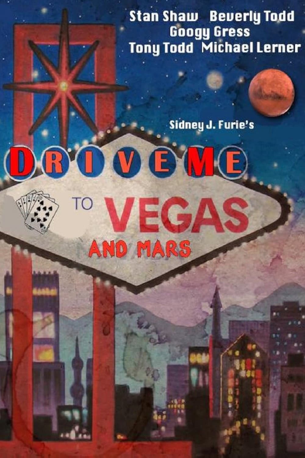 Poster di Drive Me to Vegas and Mars