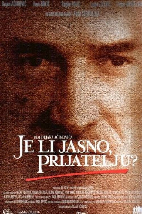 Poster di Je li jasno prijatelju?
