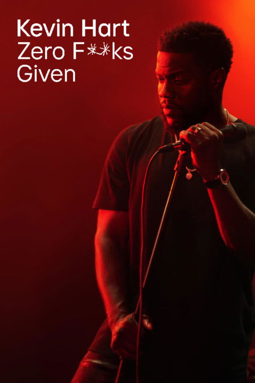 Poster di Kevin Hart: Zero F**ks Given