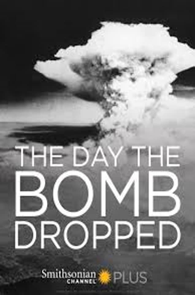 Poster di The Day They Dropped The Bomb