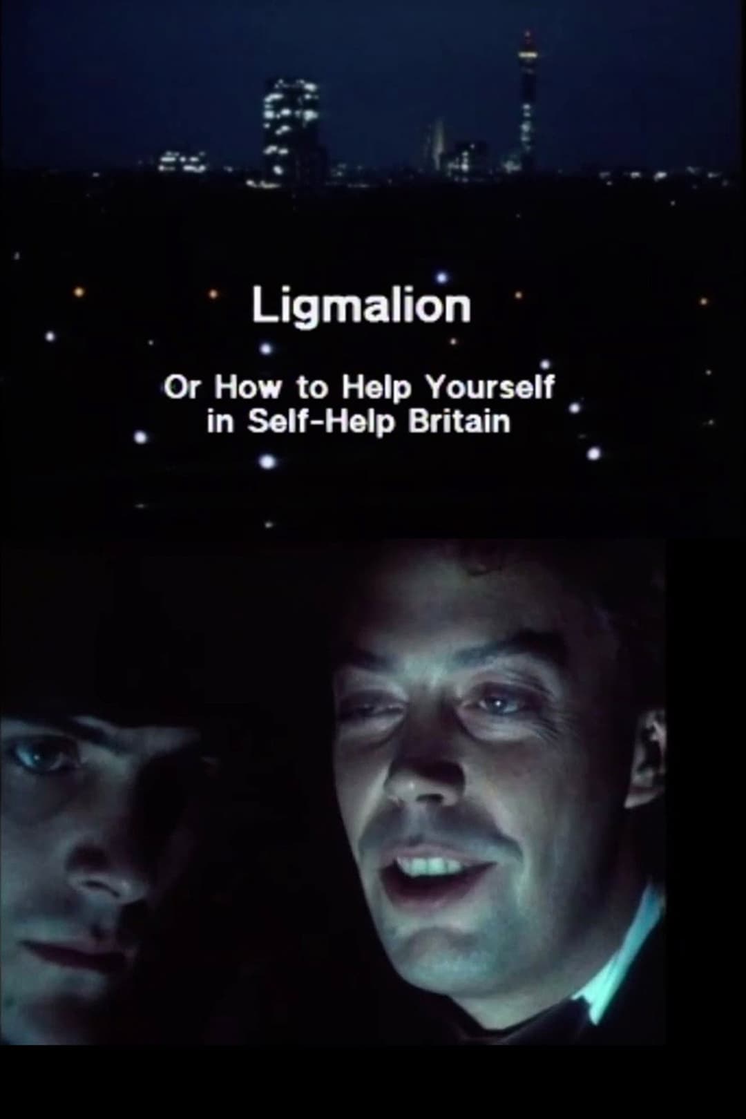 Poster di Ligmalion: Or How to Help Yourself in Self-Help Britain