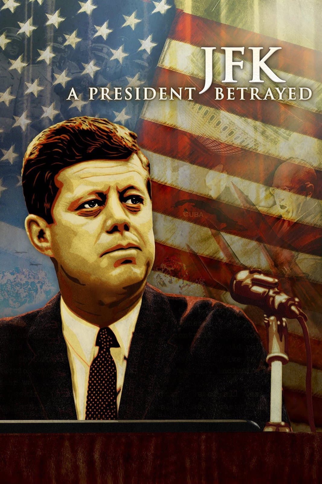 Poster di JFK: A President Betrayed
