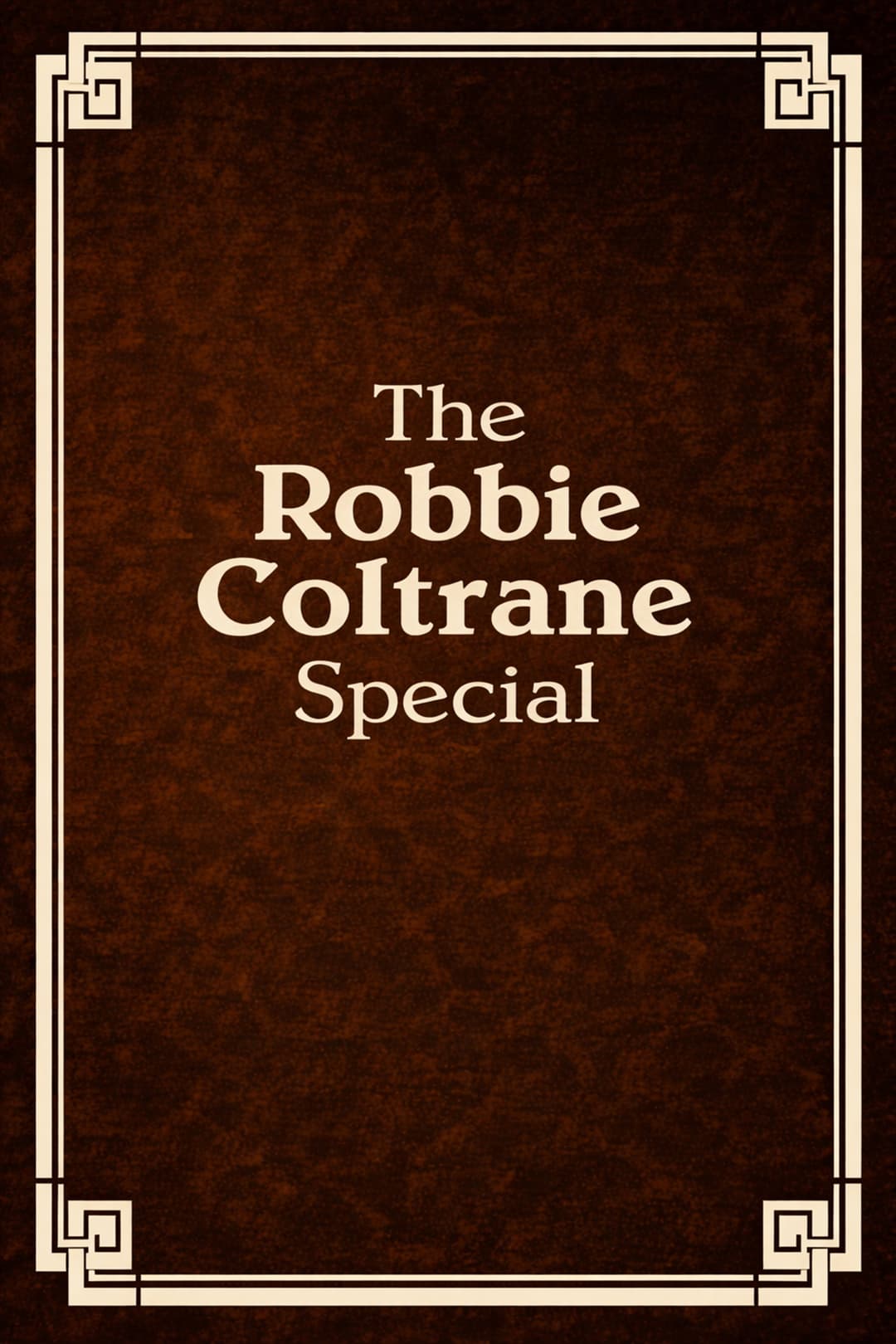 Poster di The Robbie Coltrane Special