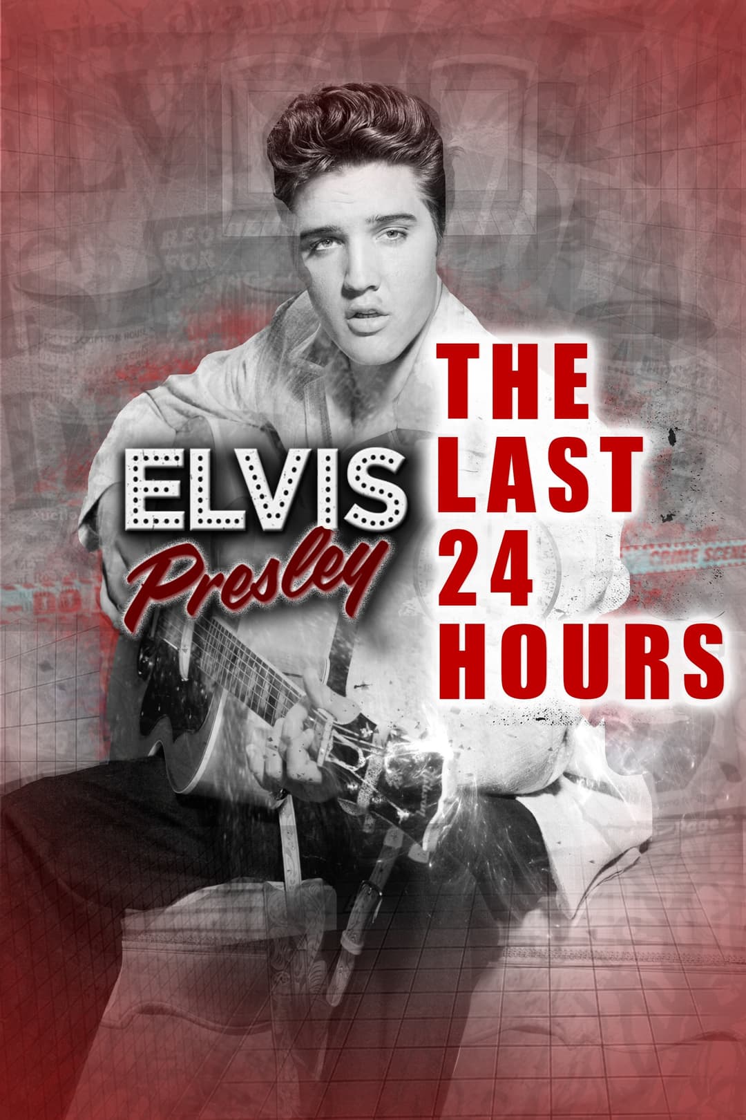 Poster di The Last 24 Hours: Elvis Presley
