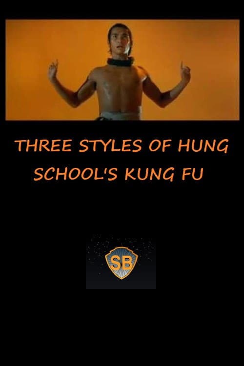 Poster di Three Styles of Hung School's Kung Fu