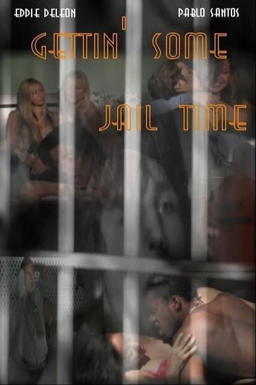 Poster di Gettin' Some Jail Time