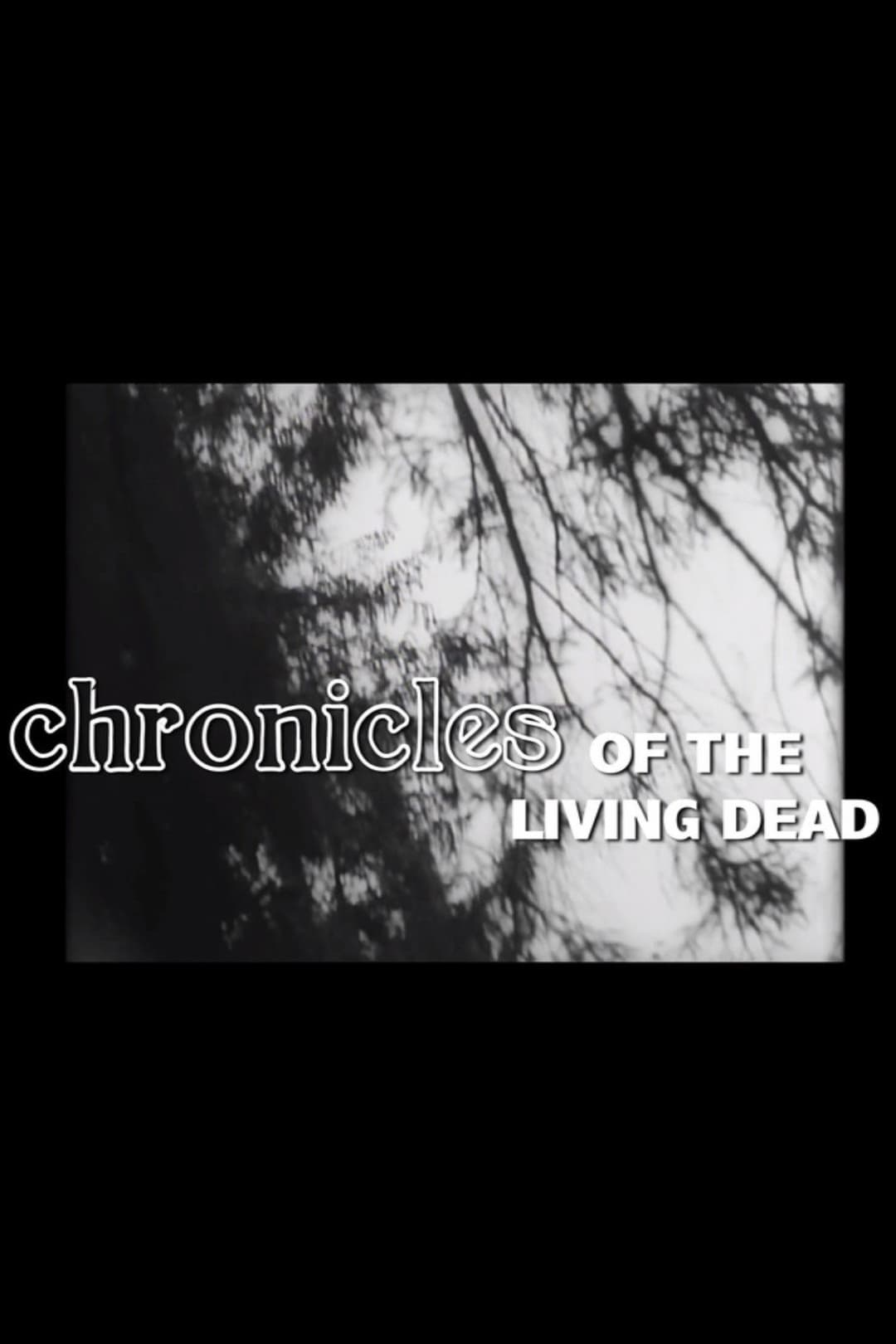 Poster di Chronicles of the Living Dead
