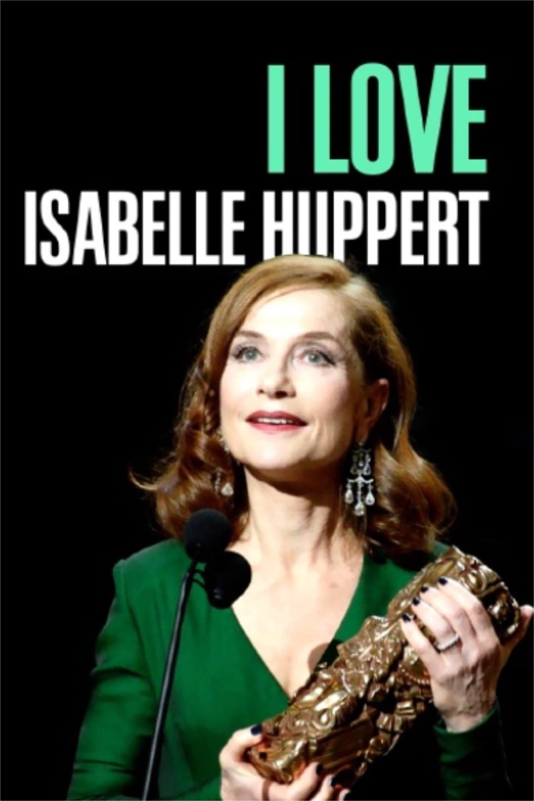 Poster di I Love Isabelle Huppert