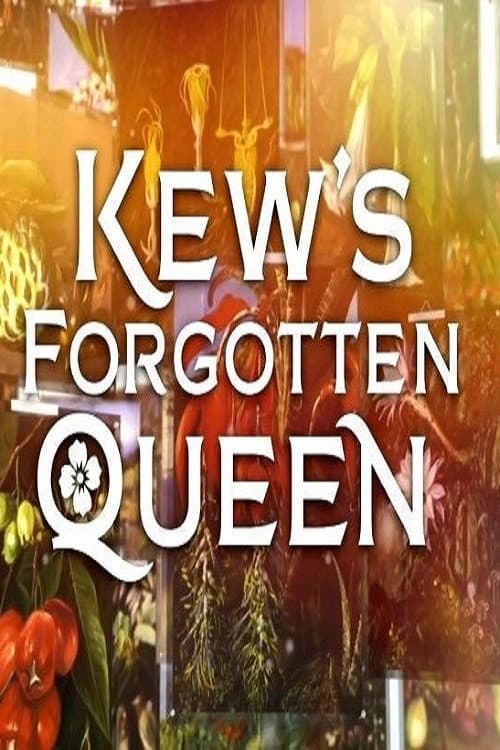 Poster di Kew's Forgotten Queen