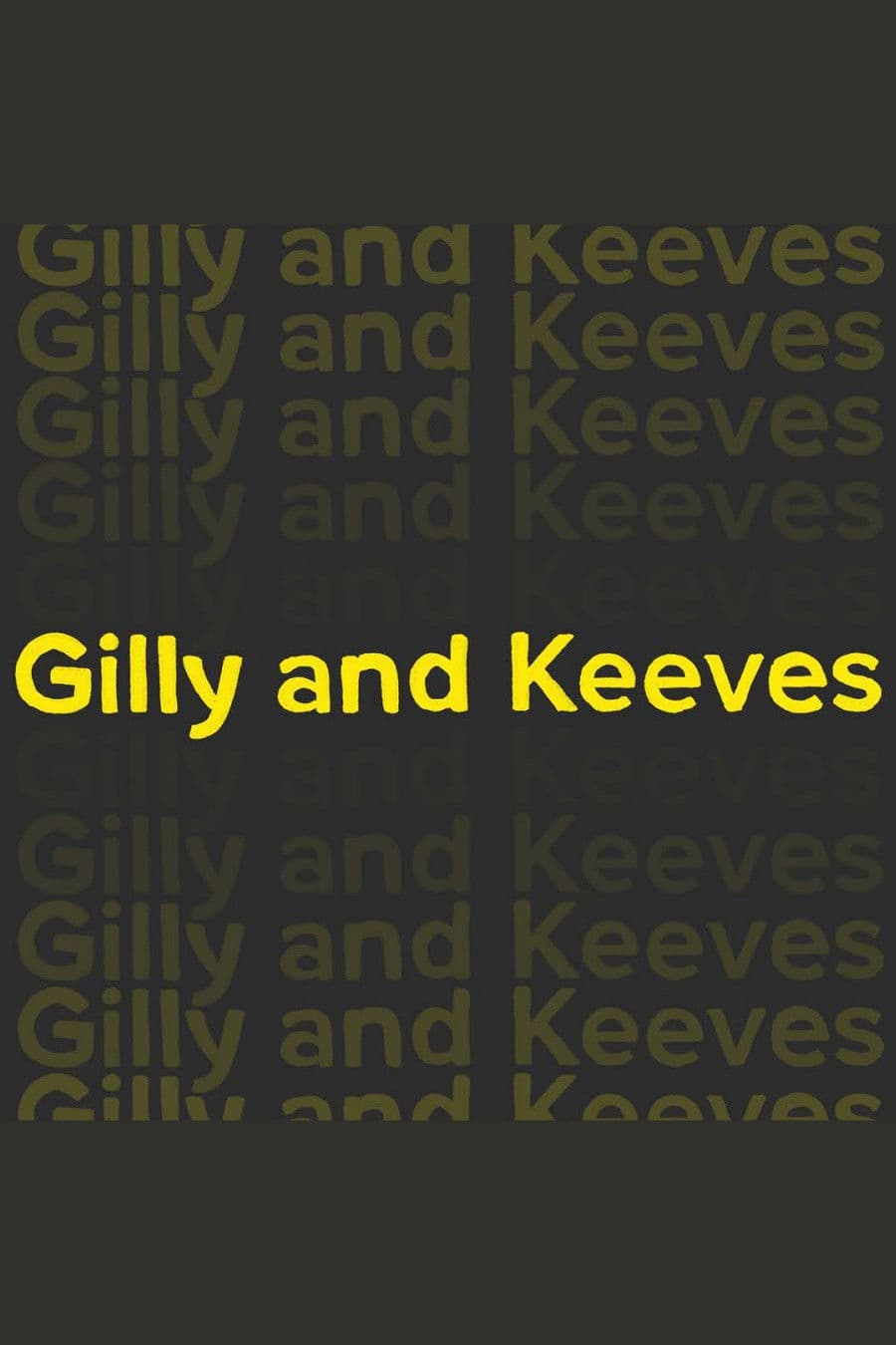 Poster di Gilly and Keeves