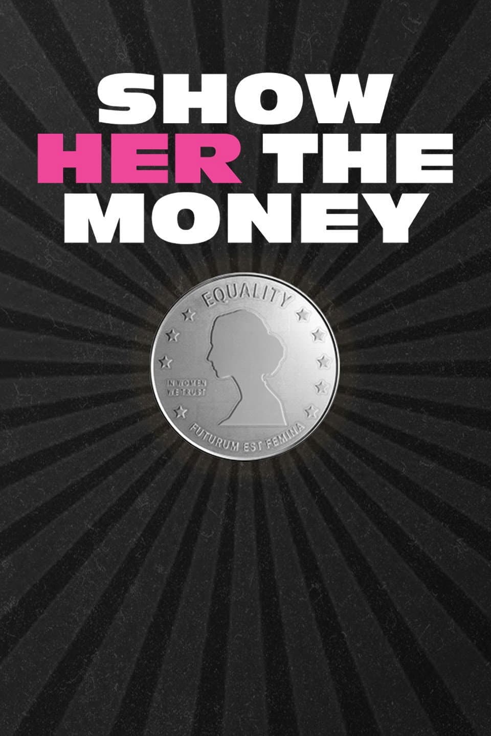 Poster di Show Her the Money