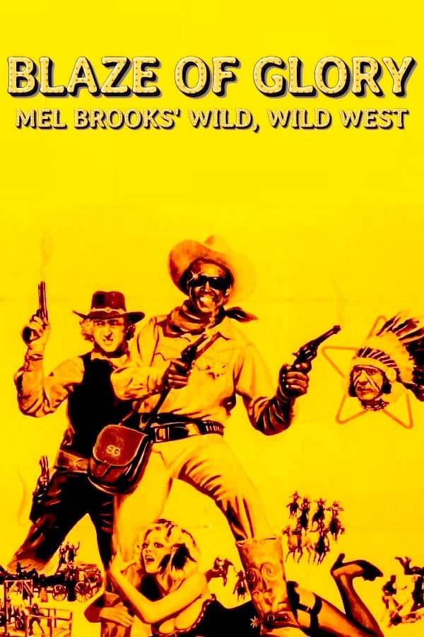 Poster di Blaze of Glory: Mel Brooks' Wild, Wild West