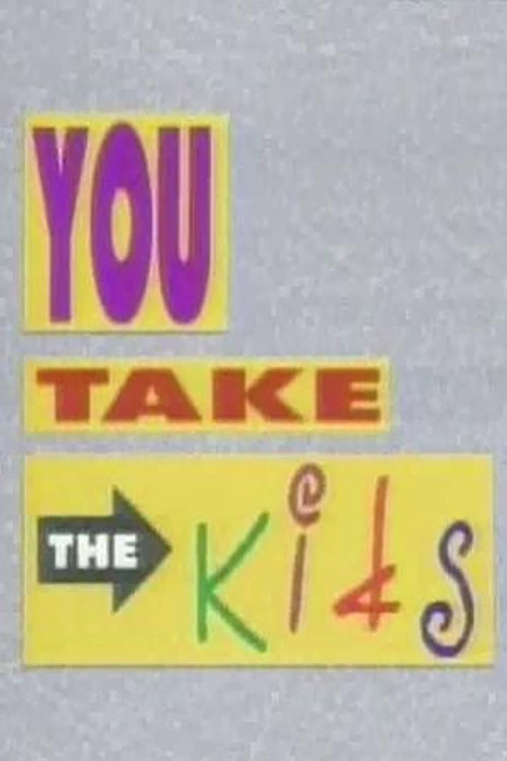Poster di You Take the Kids