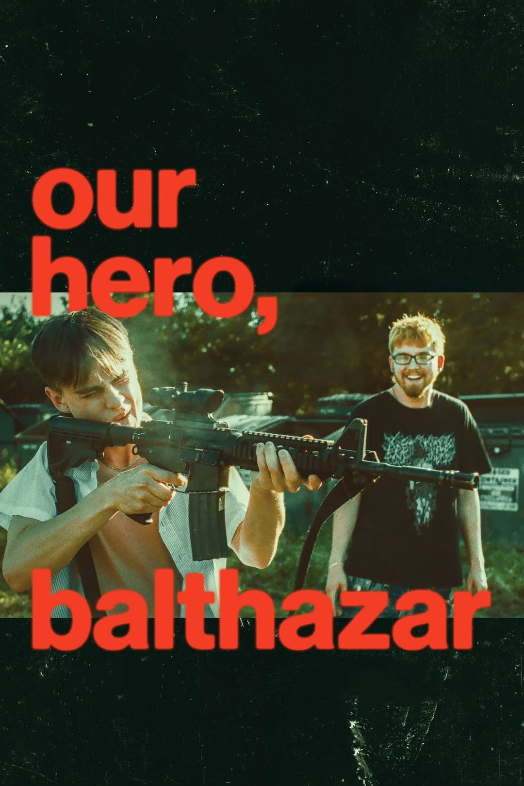 Poster di Our Hero, Balthazar