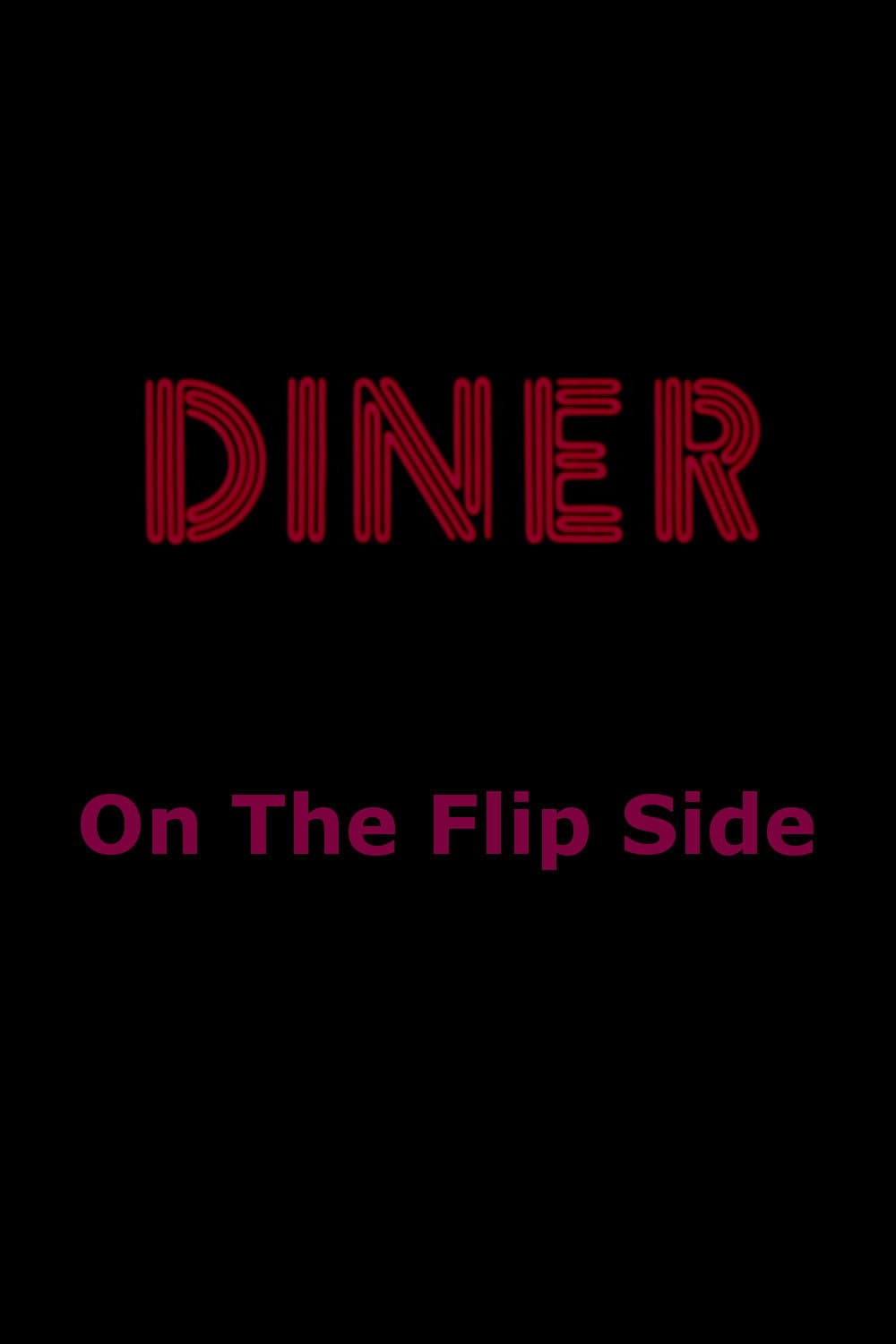 Poster di Diner: On The Flip Side