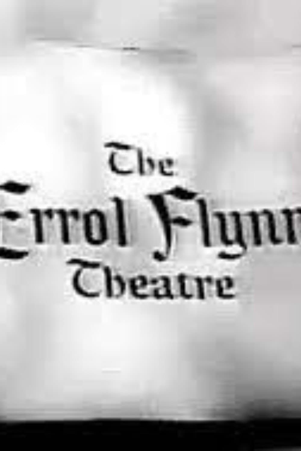 Poster di The Errol Flynn Theatre