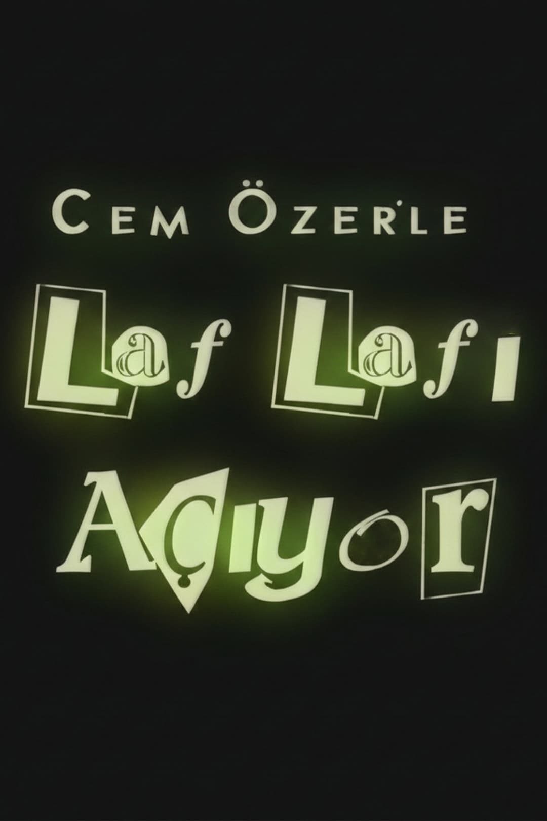 Poster di Laf Lafı Açıyor