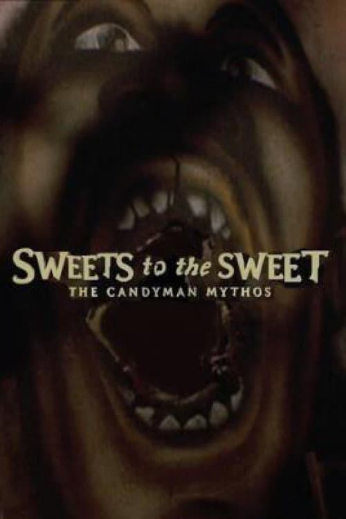 Poster di Sweets to the Sweet: The 'Candyman' Mythos