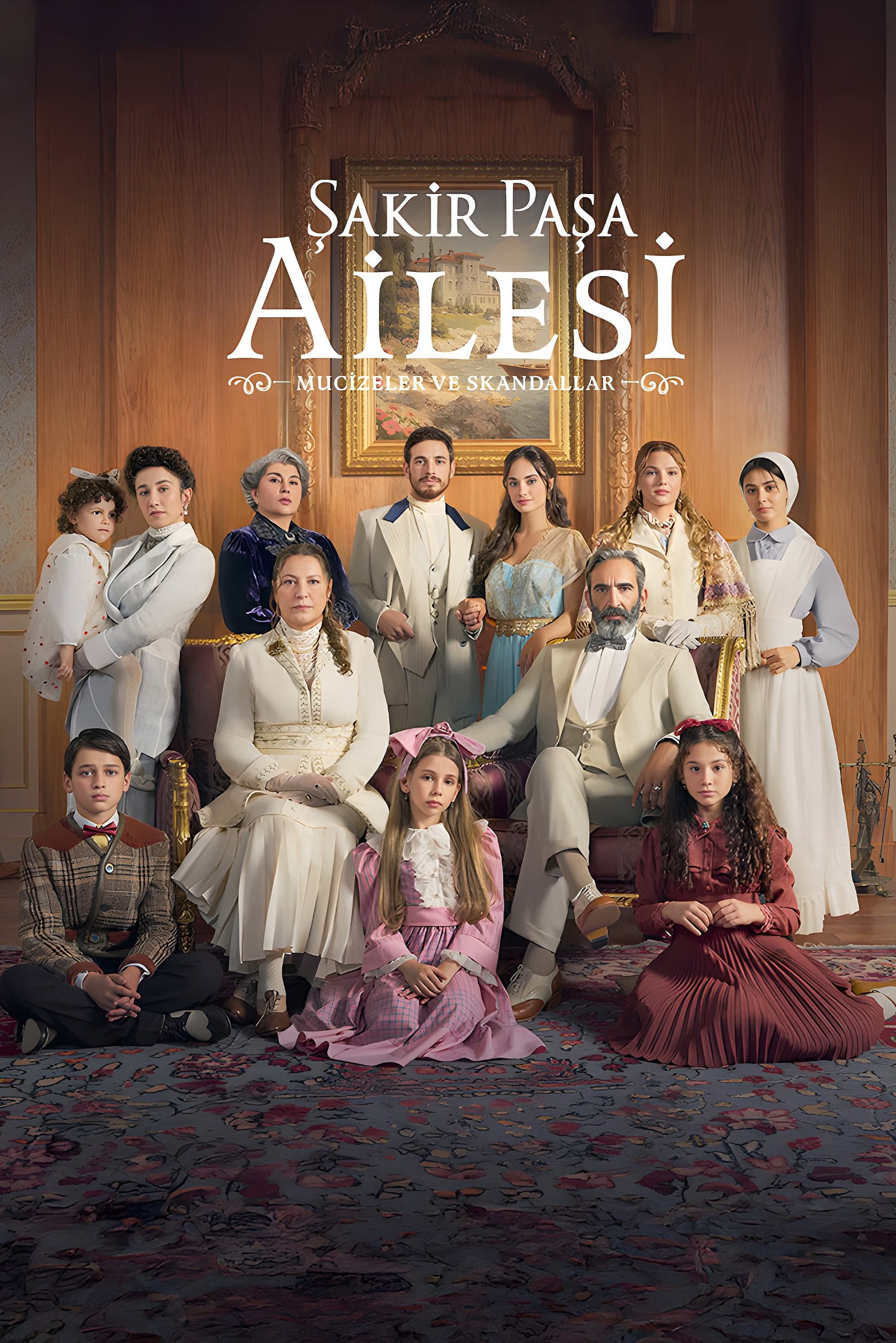 Şakir Paşa Ailesi: Mucizeler ve Skandallar