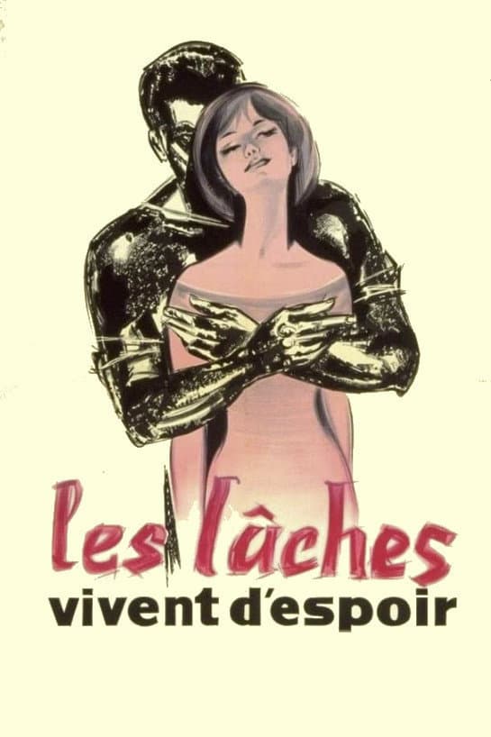Poster di Les lâches vivent d'espoir