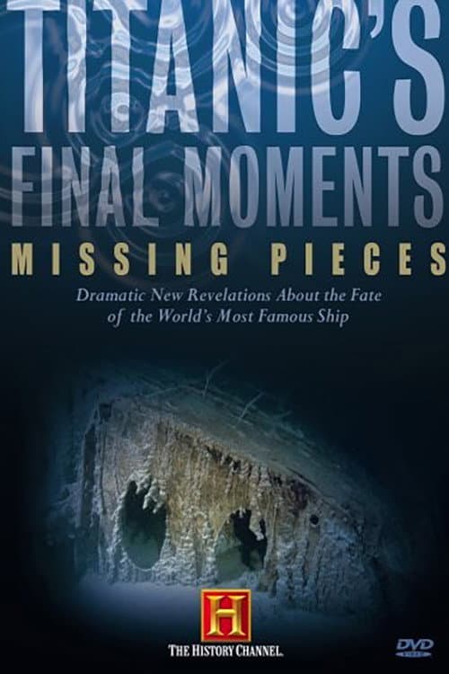 Poster di Titanic's Final Moments: Missing Pieces