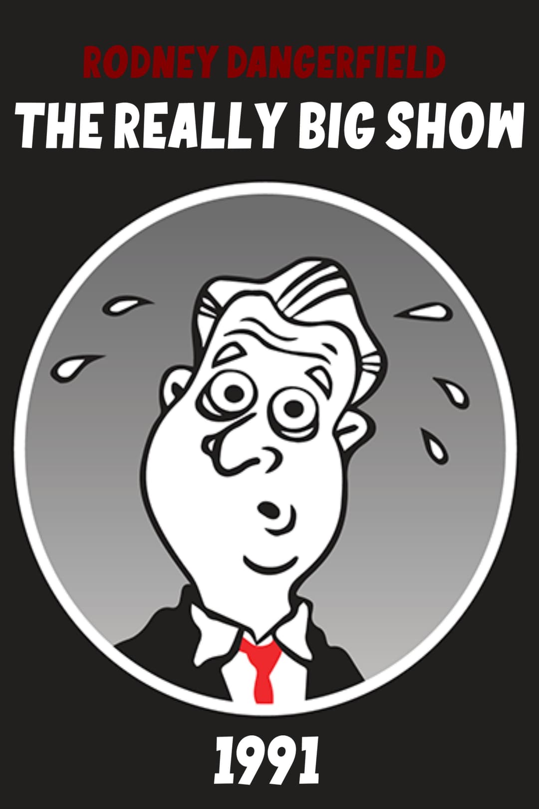 Poster di Rodney Dangerfield's The Really Big Show