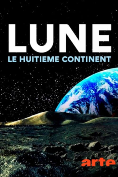 Poster di Lune : le huitième continent