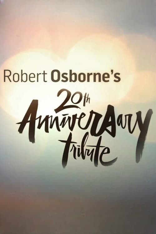 Poster di Robert Osborne's 20th Anniversary Tribute