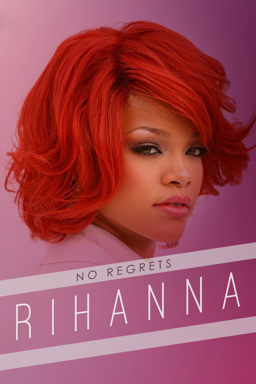 Poster di Rihanna: No Regrets