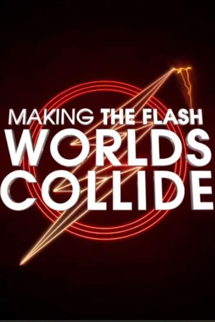 Poster di Making The Flash: Worlds Collide