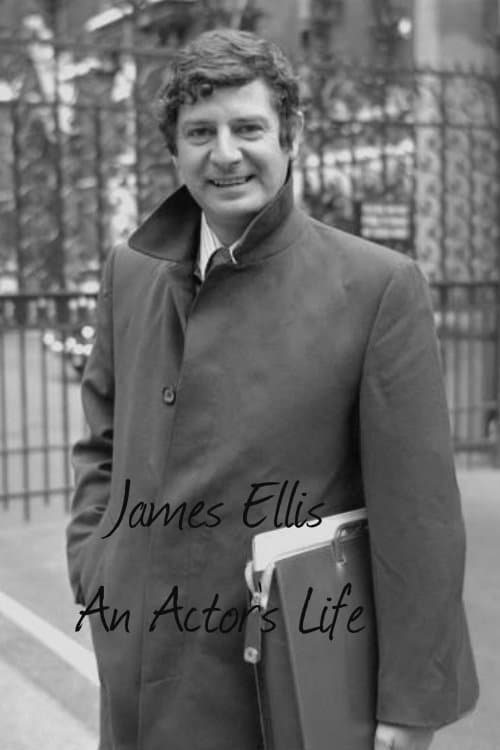 Poster di James Ellis: An Actor's Life