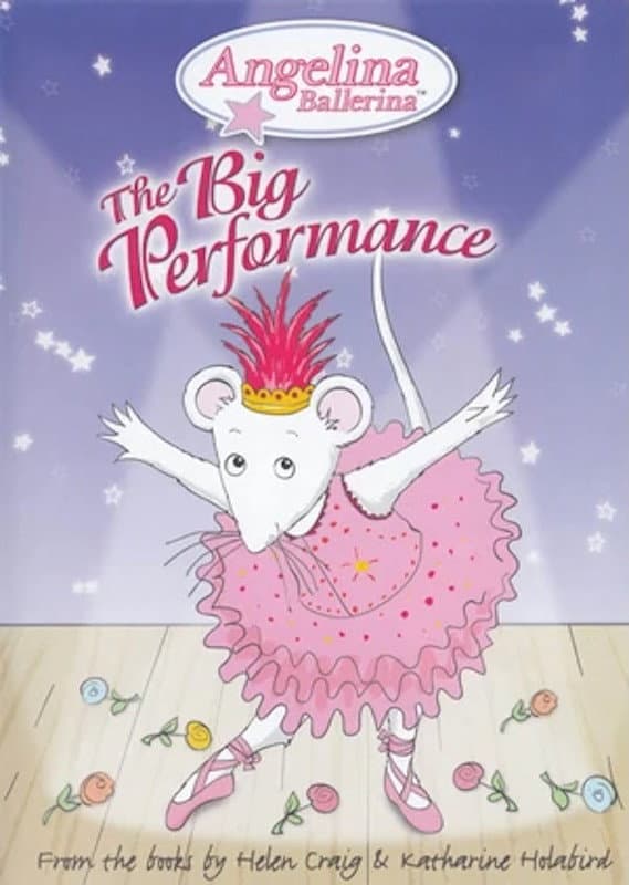 Poster di Angelina Ballerina: The Big Performance