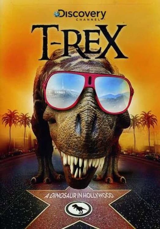 Poster di T-Rex: A Dinosaur in Hollywood