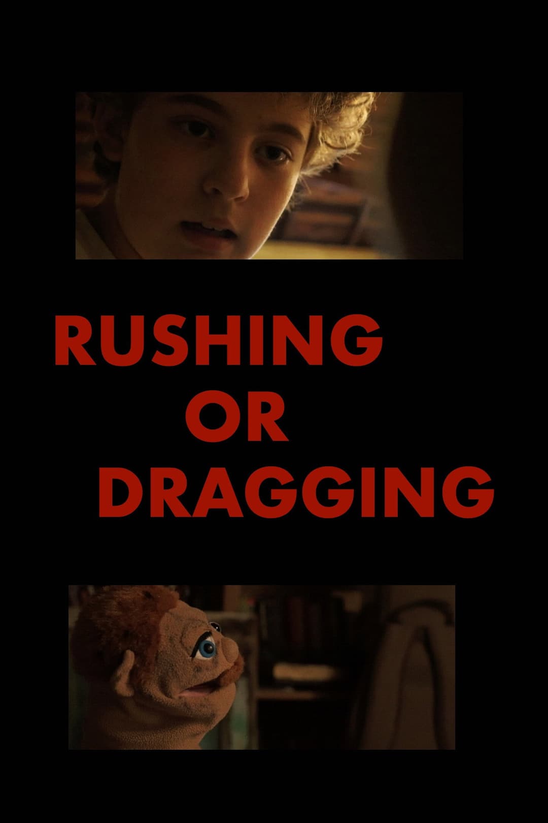 Poster di Rushing or Dragging