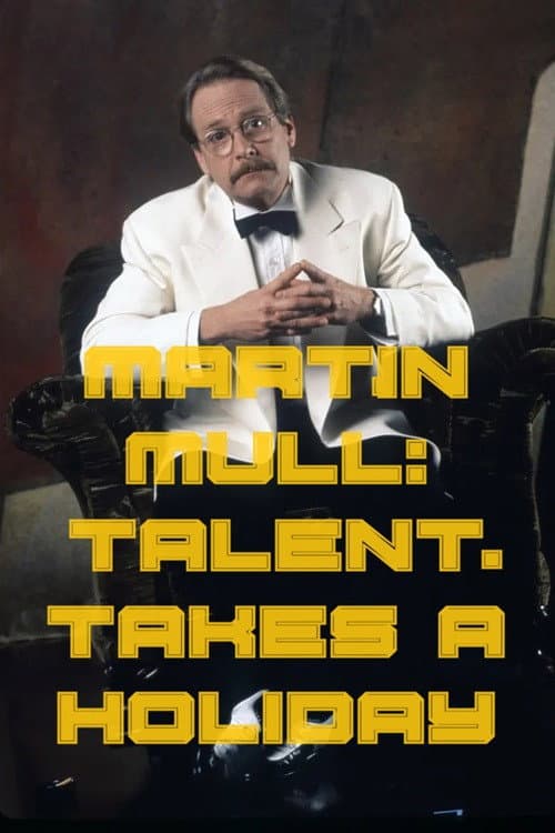 Poster di Martin Mull: Talent Takes a Holiday