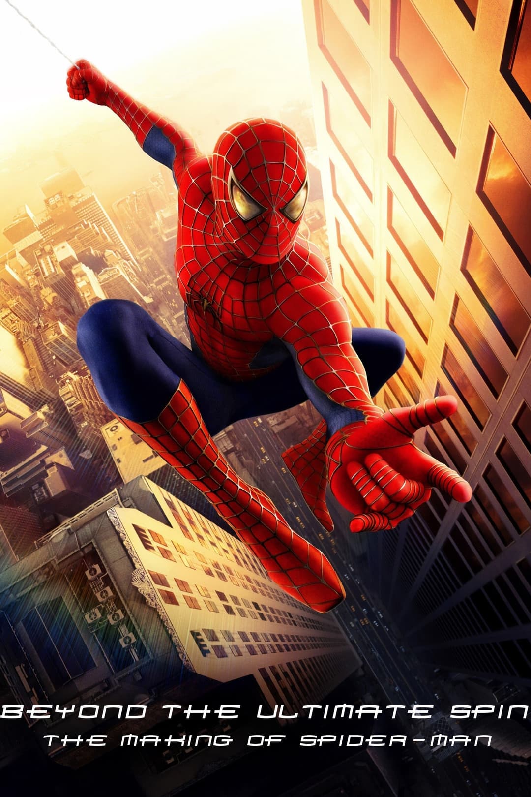 Poster di Behind the Ultimate Spin: The Making of Spider-Man