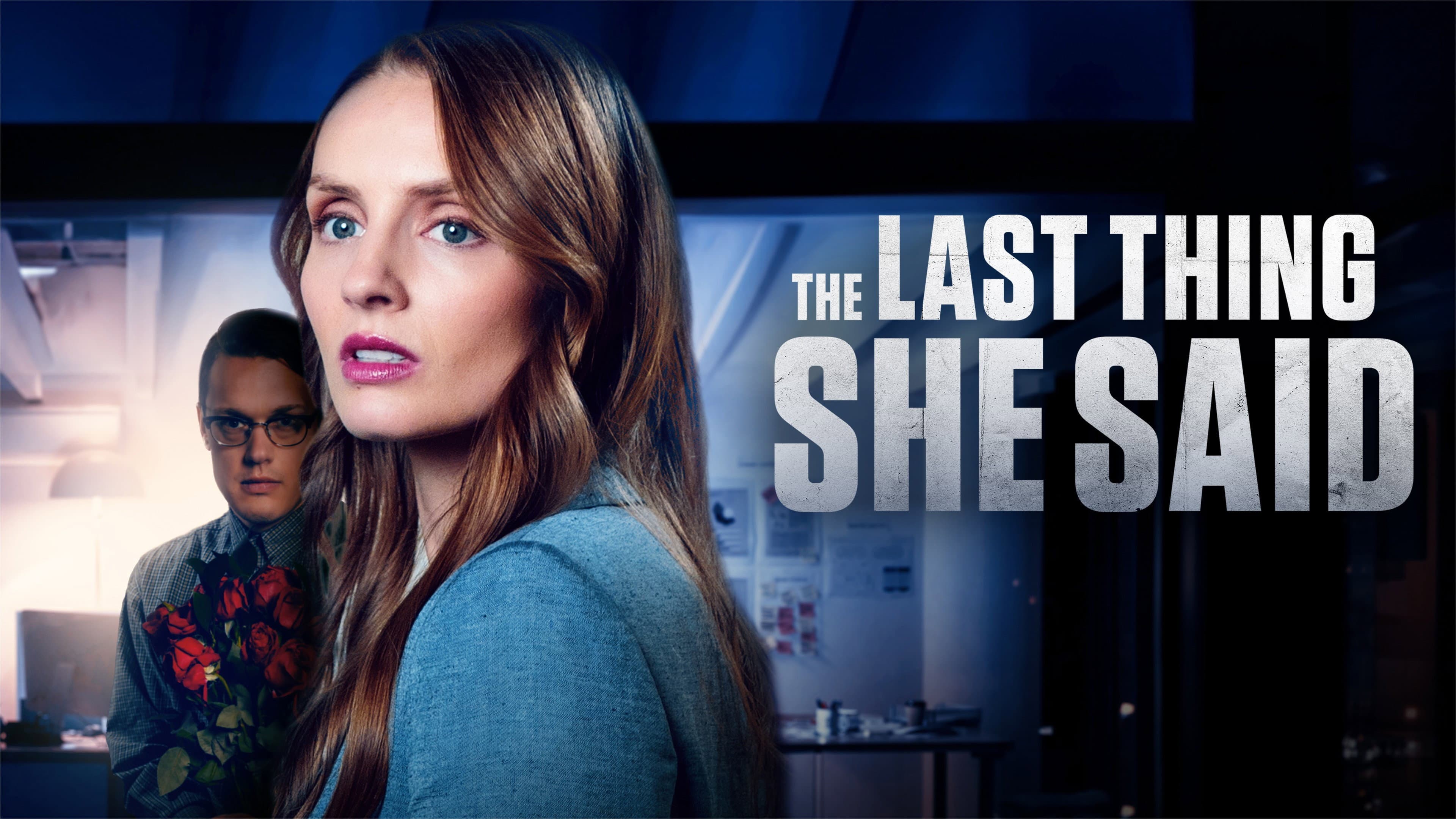 The Last Thing She Said - immagine