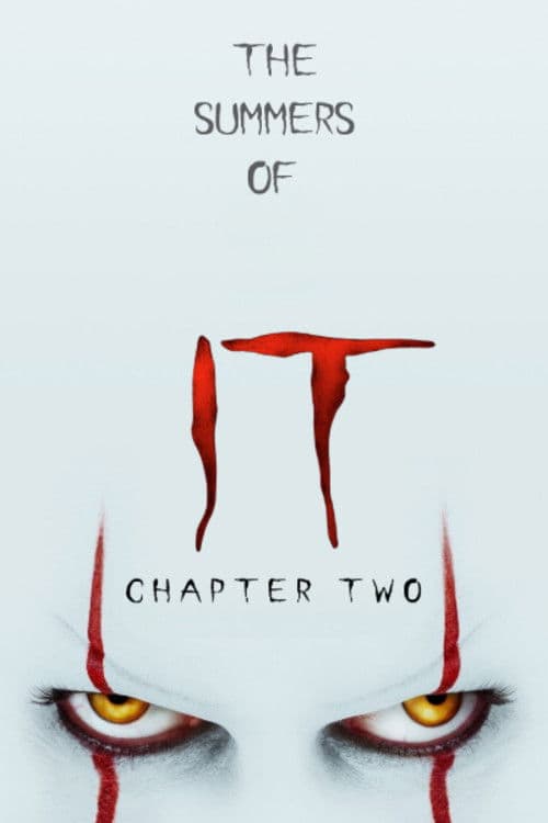 Poster di The Summers of It - Chapter Two: It Ends