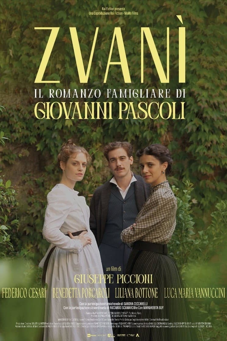 Poster di Zvanì - Il romanzo famigliare di Giovanni Pascoli