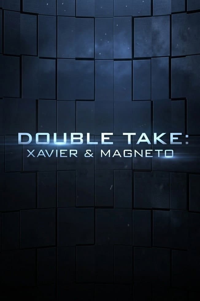 Poster di Double Take: Xavier & Magneto