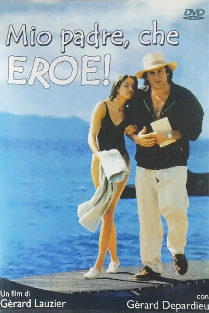 Poster di Mio padre, che eroe!