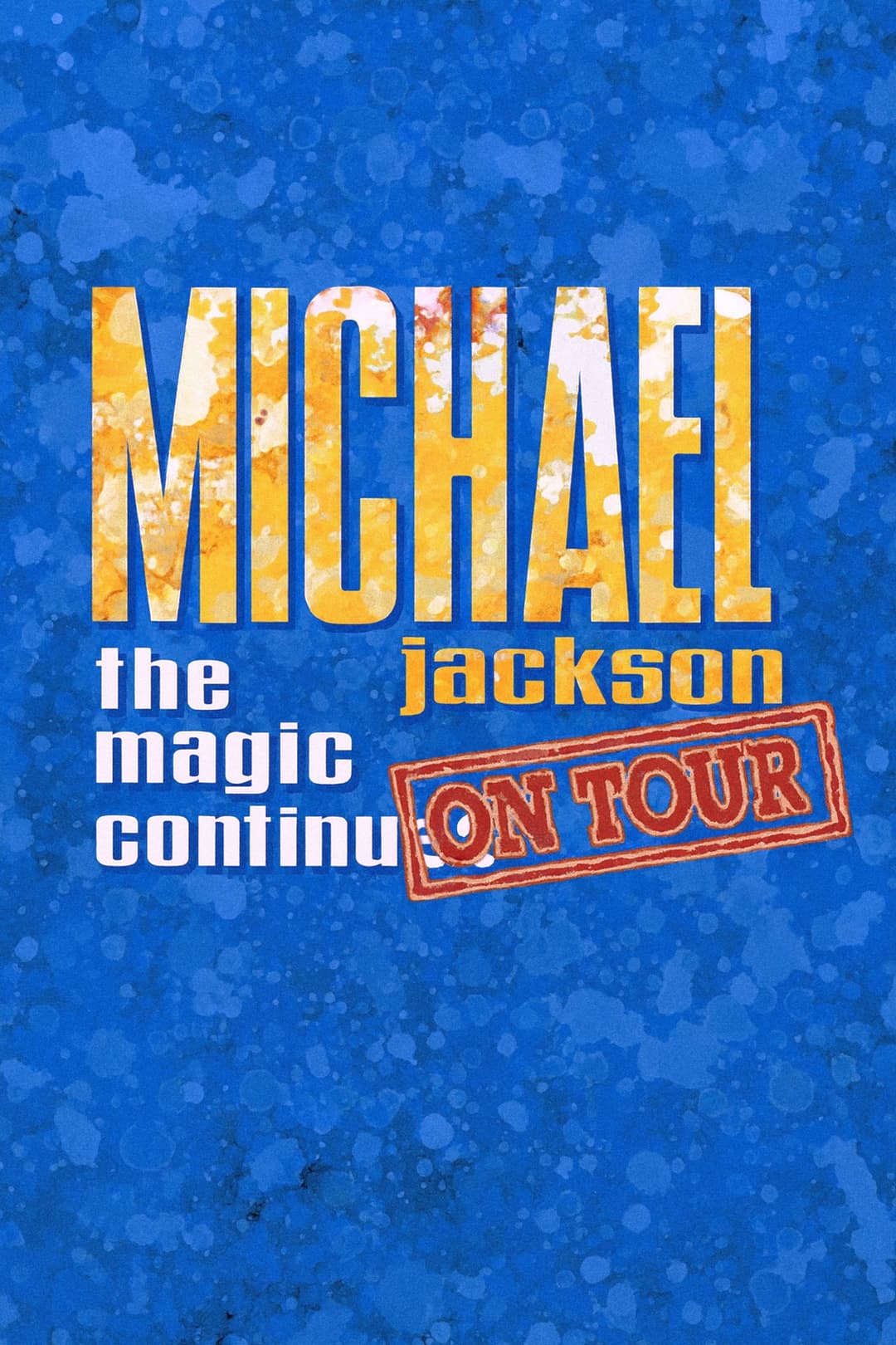 Poster di Michael Jackson: The Magic Continues on Tour