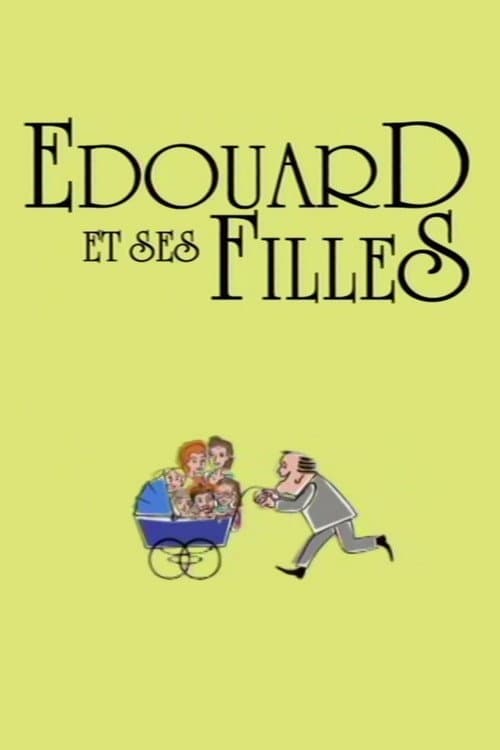 Poster di Édouard et ses filles