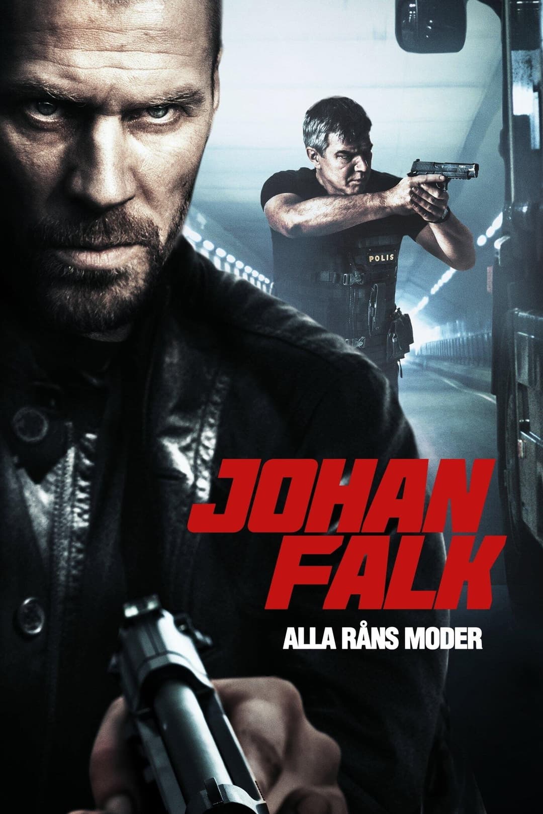 Poster di Johan Falk: Alla råns moder